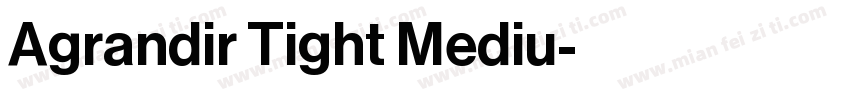 Agrandir Tight Mediu字体转换